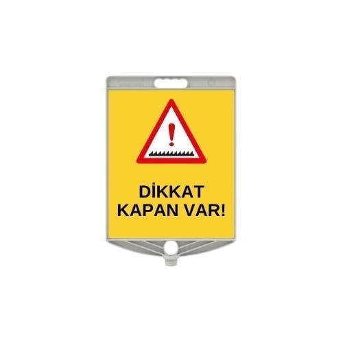 Dikkat Kapan Var Plastik Uyarı Levhası