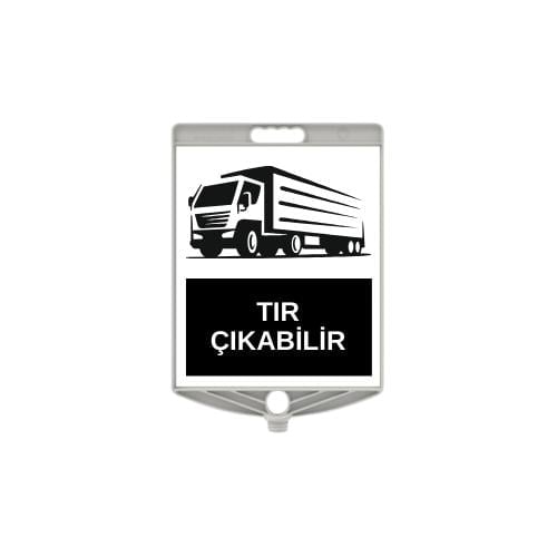 Tır Çıkabilir Uyarı Levhası