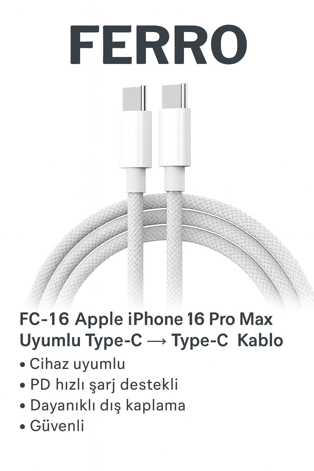 FERRO FC-16 Apple iPhone 16 Pro Max Uyumlu  Type-C - Type-C Kablo 