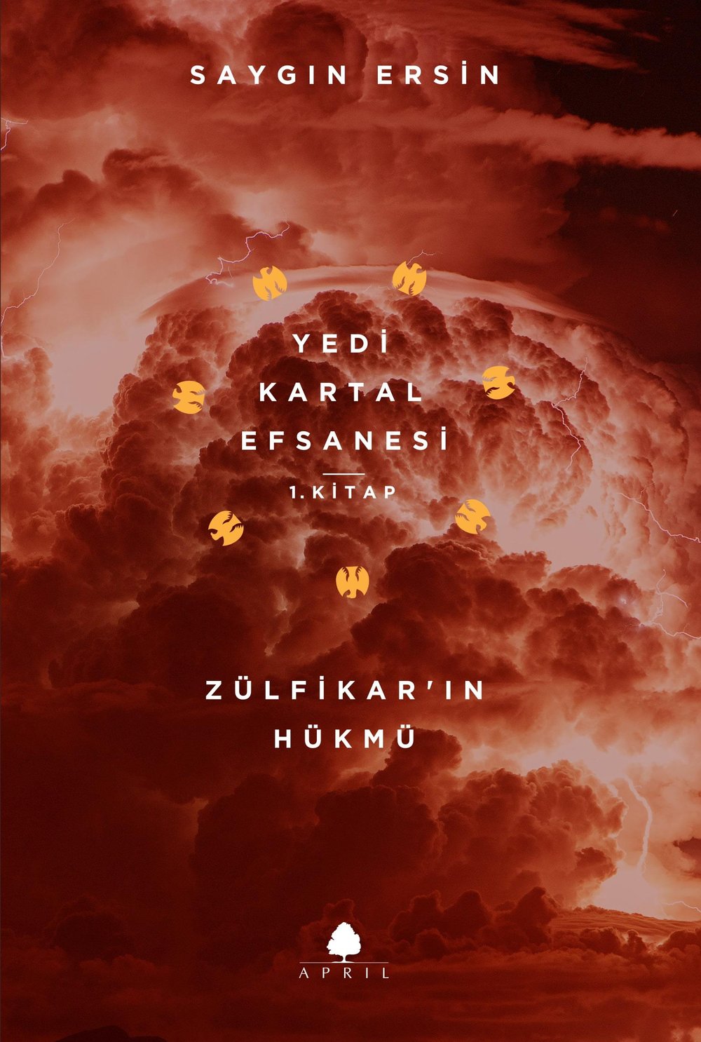 Zülfikar'ın Hükmü - Yedi Kartal Efsanesi - Saygın Ersin