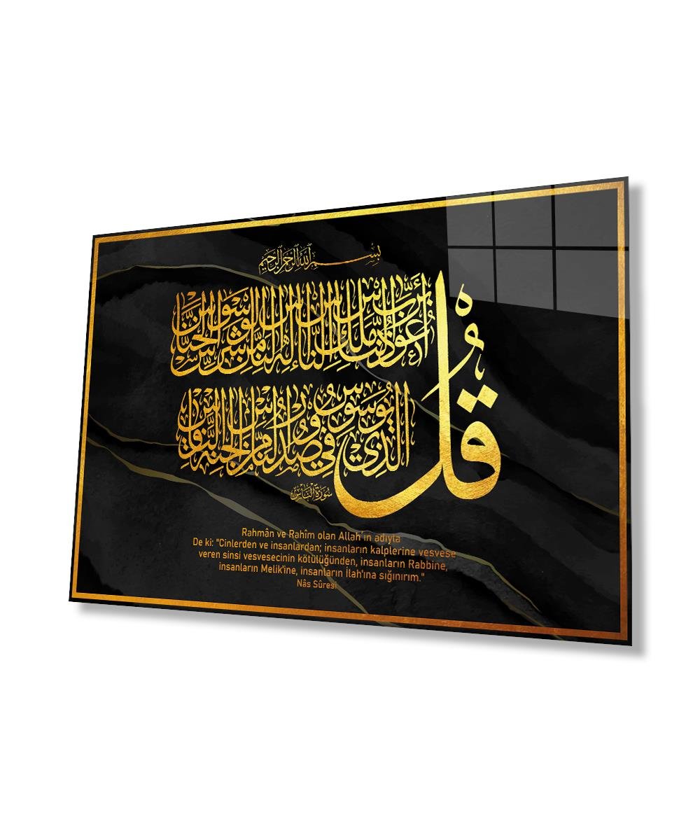 Nas Suresi 4mm Dayanıklı Temperli Cam Tablo, Surah Nas Glass Walll Art