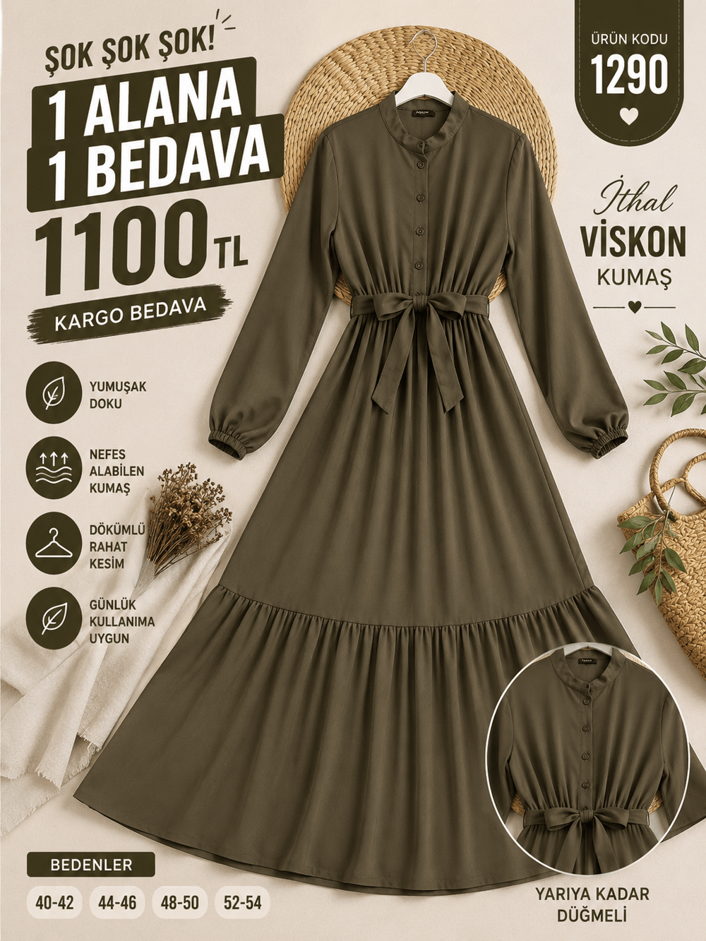 1 ALANA 1 BEDAVA 1100 TL KARGO BEDAVA İTHAL VİSKON KUMAŞ SEYYAR KEMERLİ YARIYA KADAR DÜĞMELİ ELBİSE YEŞİL 