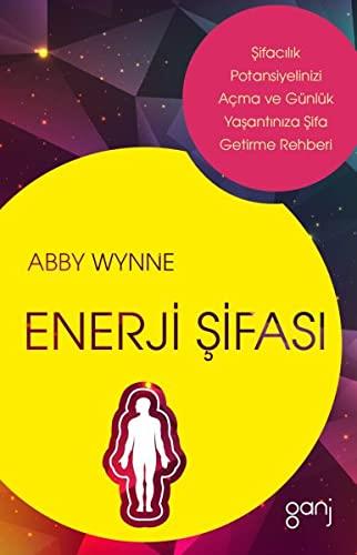 Enerji Şifası - Abby Wynne