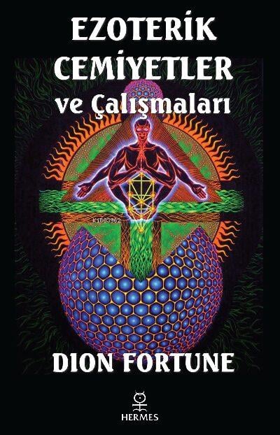 Ezoterik Cemiyetler ve Çalışmaları - Dion Fortune