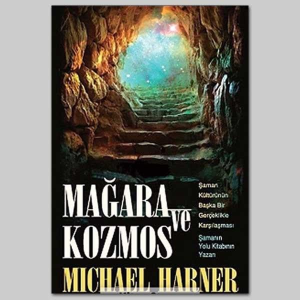 Mağara ve Kozmos - Michael Harner