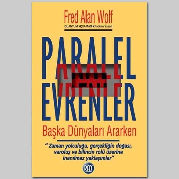 Paralel Evrenler - Fred Alan Wolf