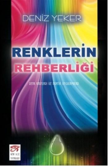 Renklerin Rehberliği - Deniz Yeker