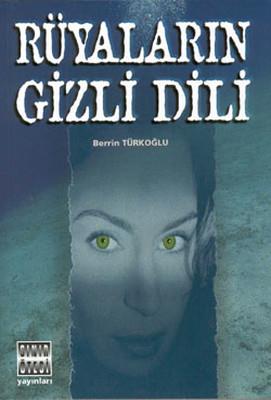 Rüyaların Gizli Dili - Berrin Türkoğlu