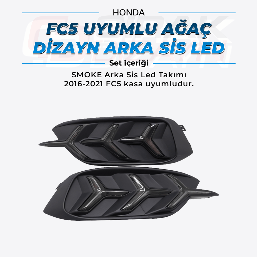 HondaFC5 Uyumlu Ağaç Dizayn Sis Led SMOKEFC5