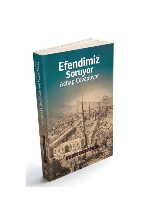 Efendimiz Sav. Soruyor Ashap Cevaplıyor 