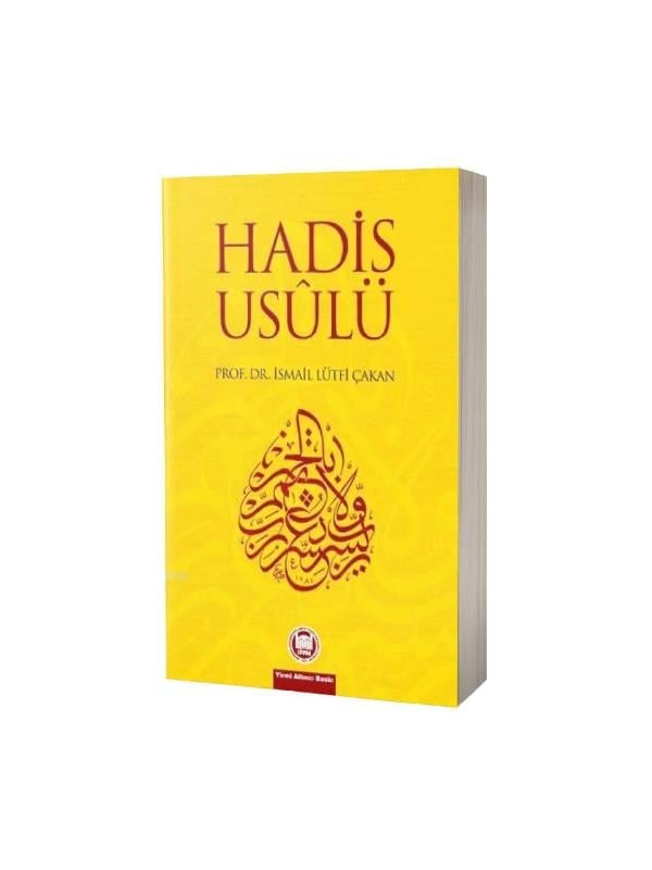 İsmail Lütfi ÇakanİLAHİYAT FAKÜLTESİ VAKFI YAYINLARITÜM ESERLER Hadis Usulü