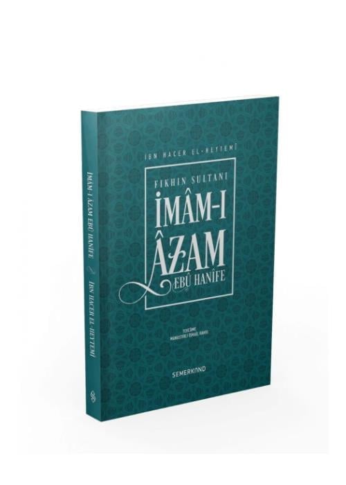 İbn Hacer El-HeytemiSEMERKAND YAYINLARI TÜM ESERLER İmamı Azam Ebu Hanife