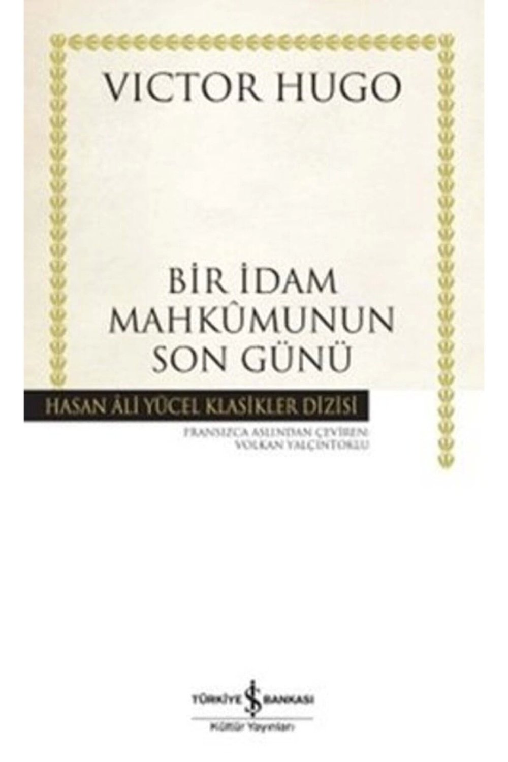 Bir İdam Mahkumunun Son Günü - Victor Hugo