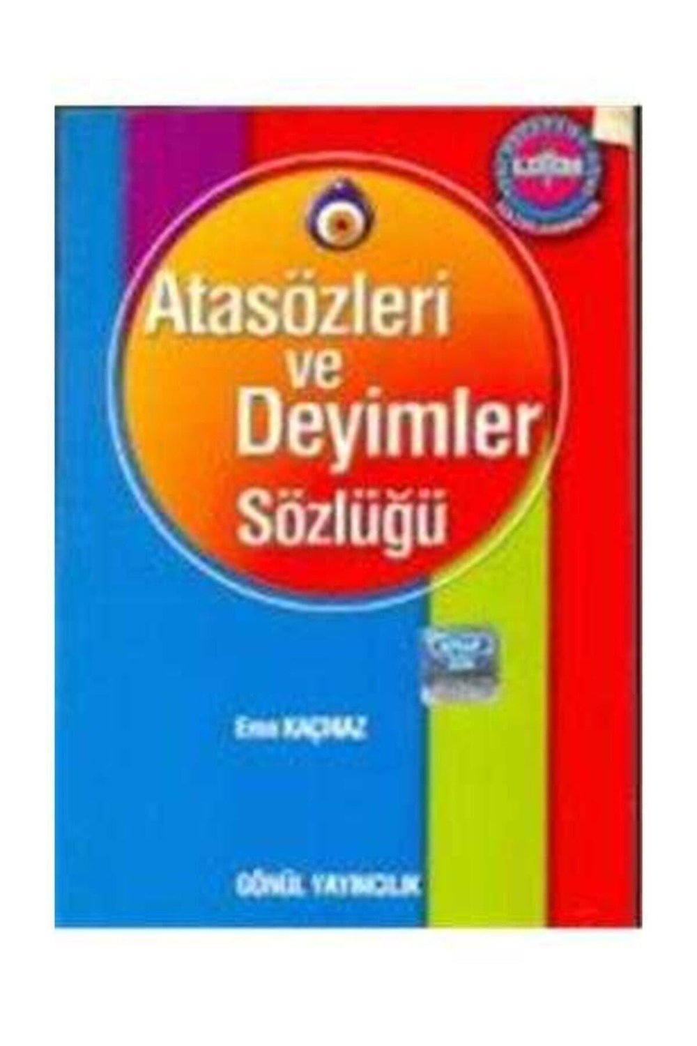 ATASÖZLERİ VE DEYİMLER SÖZLÜĞÜ CEP Gönül yay.
