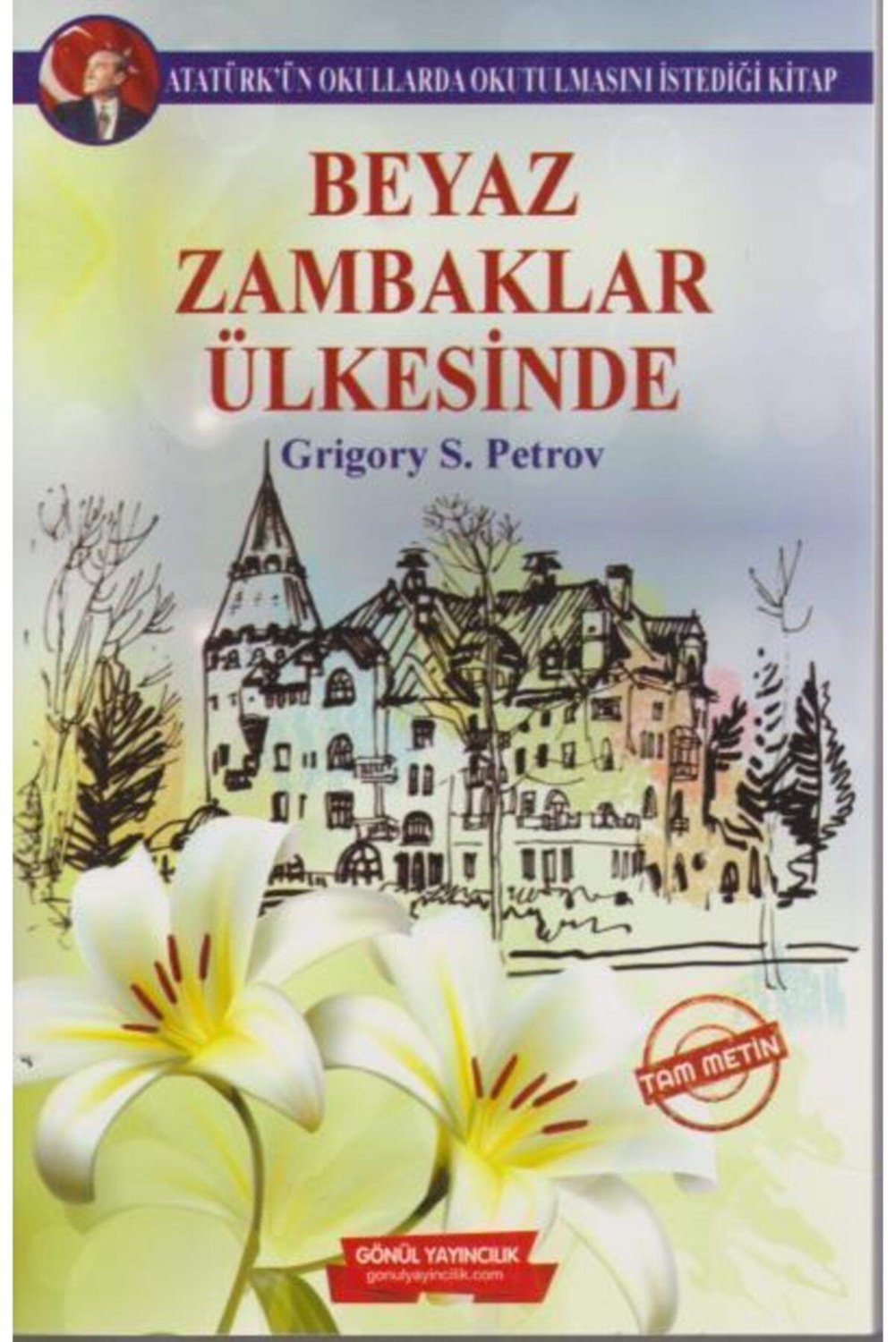 Beyaz Zambaklar Ülkesinde