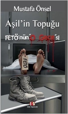 Aşil'in Topuğu FETÖ'nün O Gece'si