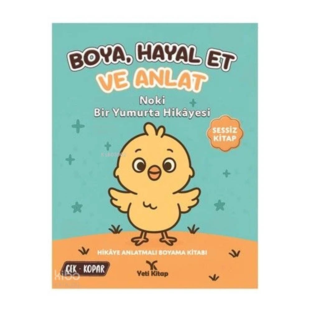 Yeti KitapBoya Hayal Et Anlat Noki Bir Yumurta Hikayesi