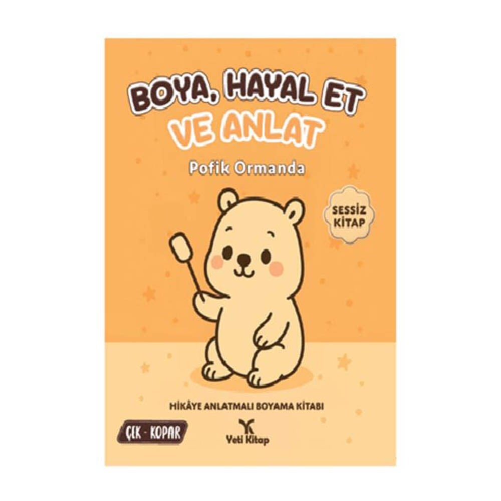 Yeti KitapBoya Hayal Et ve Anlat Pofik Ormanda
