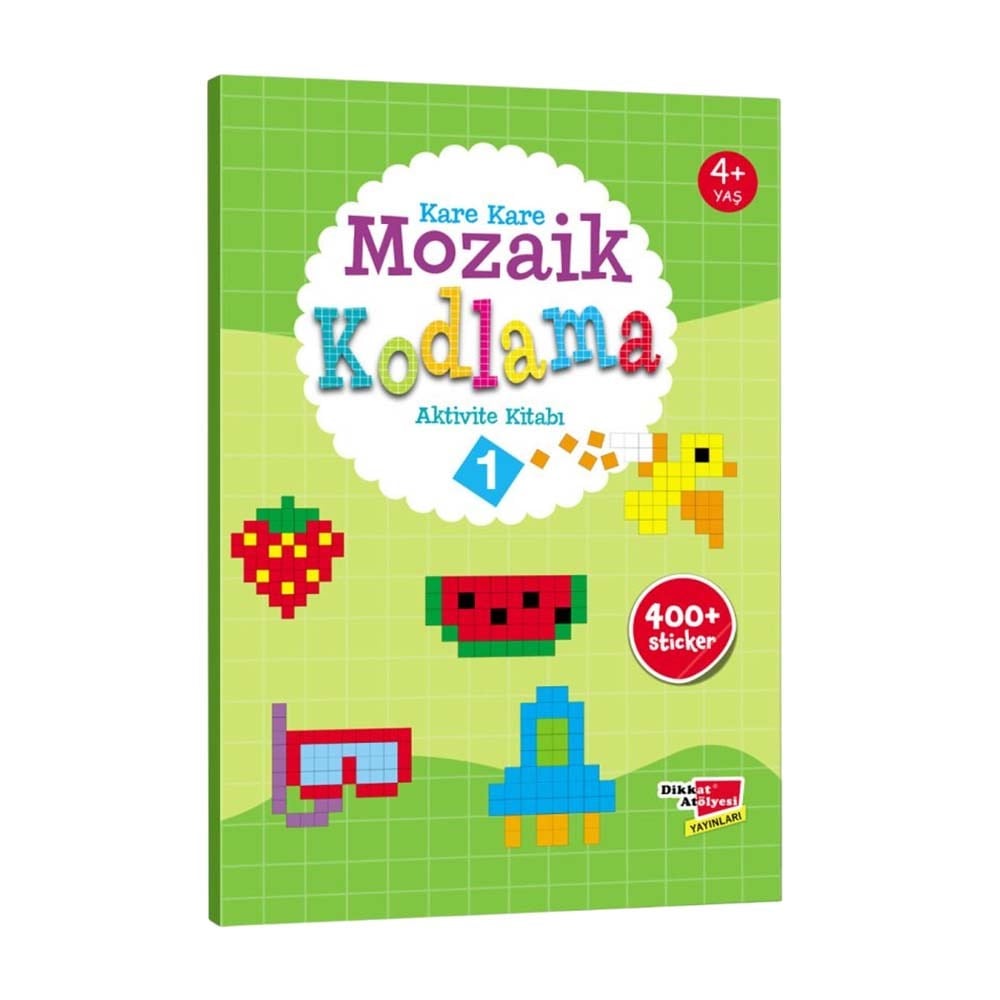 Dikkat AtölyesiDikkat Atölyesi Kare Kare Mozaik Kodlama Aktivite Kitabı 1