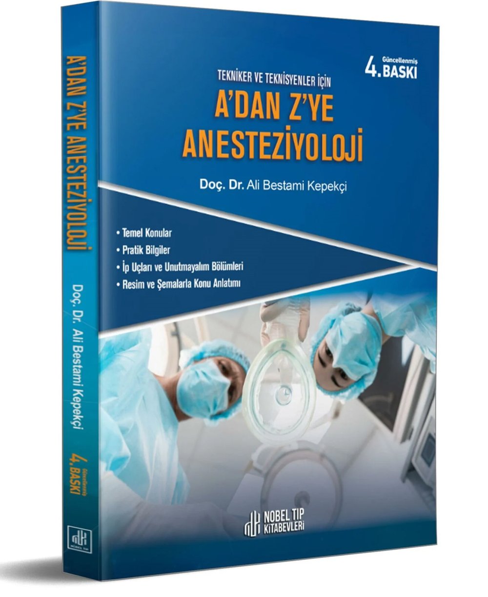 A'dan Z'Ye Anesteziyoloji 4.Baskı