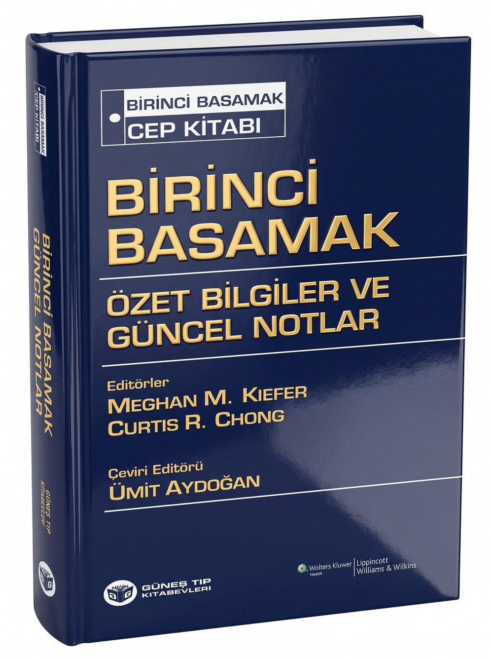 Birinci Basamak Cep Kitabı Özet Bilgiler ve Güncel Notlar