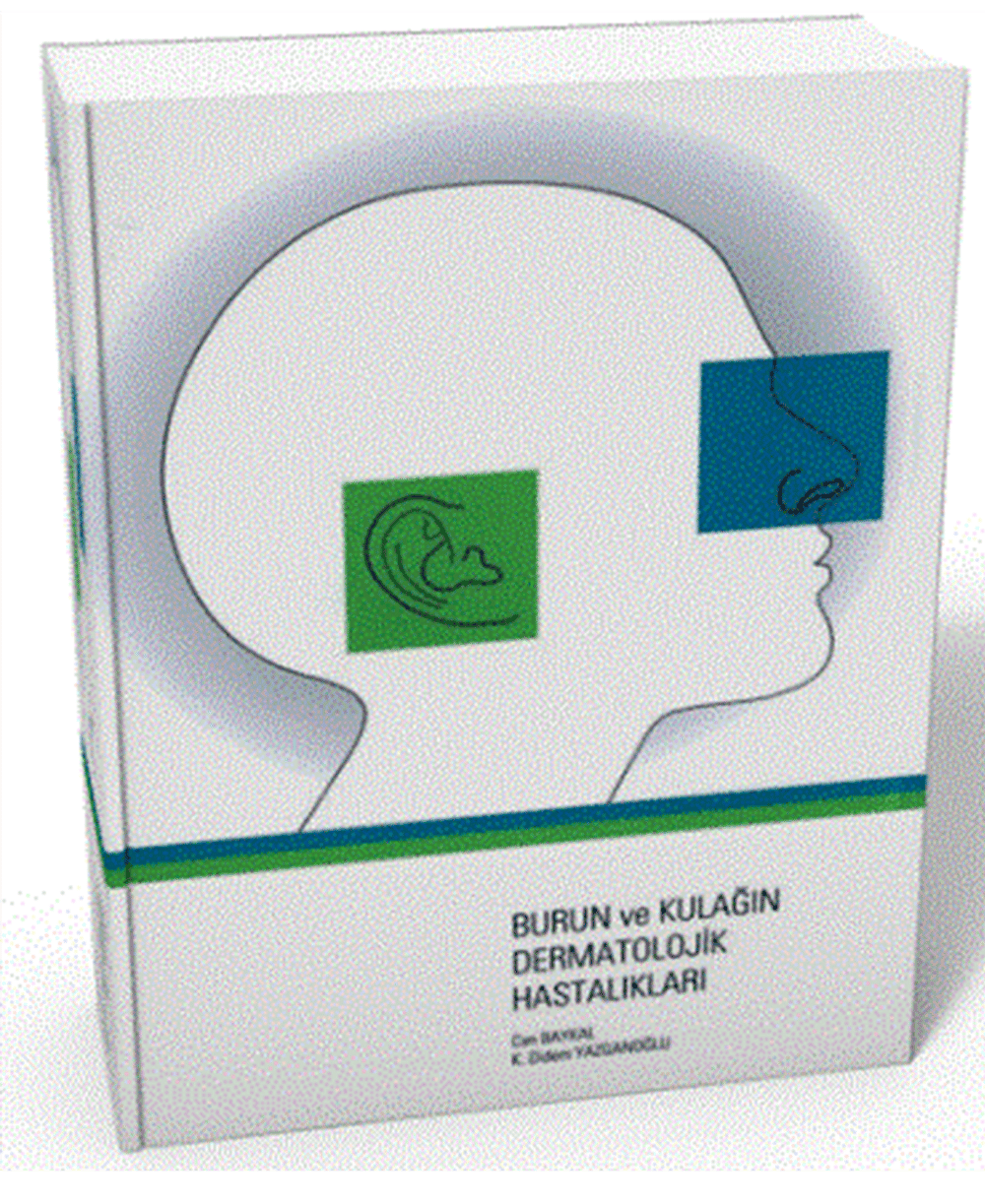 Burun ve Kulağın Dermatolojik Hastalıkları
