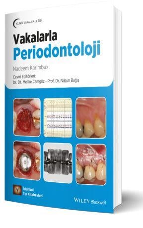 Klinik Vakalar Serisi Vakalarla Periodontoloji