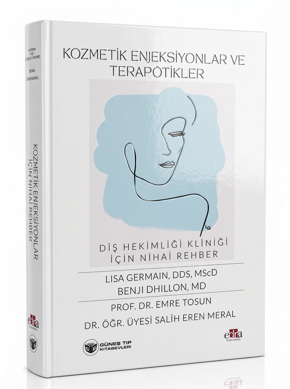 Kozmetik Enjeksiyonlar ve Terapötikler (Dental Klinikler İçin Nihai Rehber)
