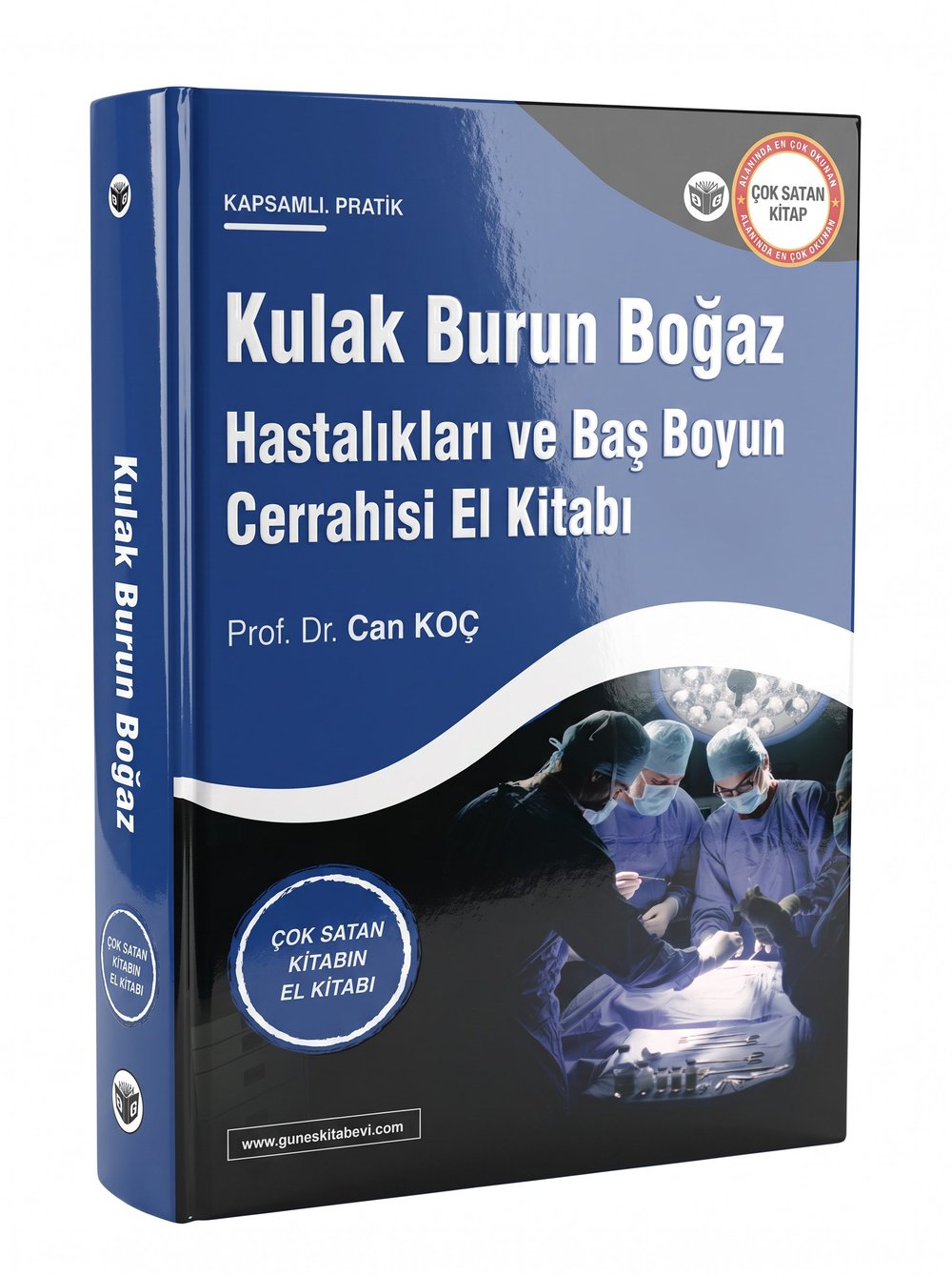 Kulak Burun Boğaz Hastalıkları ve Baş Boyun Cerrahisi El Kitabı