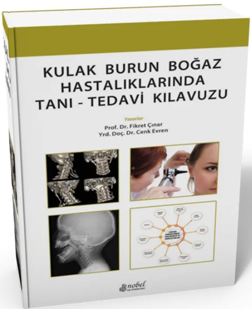 Kulak Burun Boğaz Hastalıklarında Tanı - Tedavi Kılavuzu