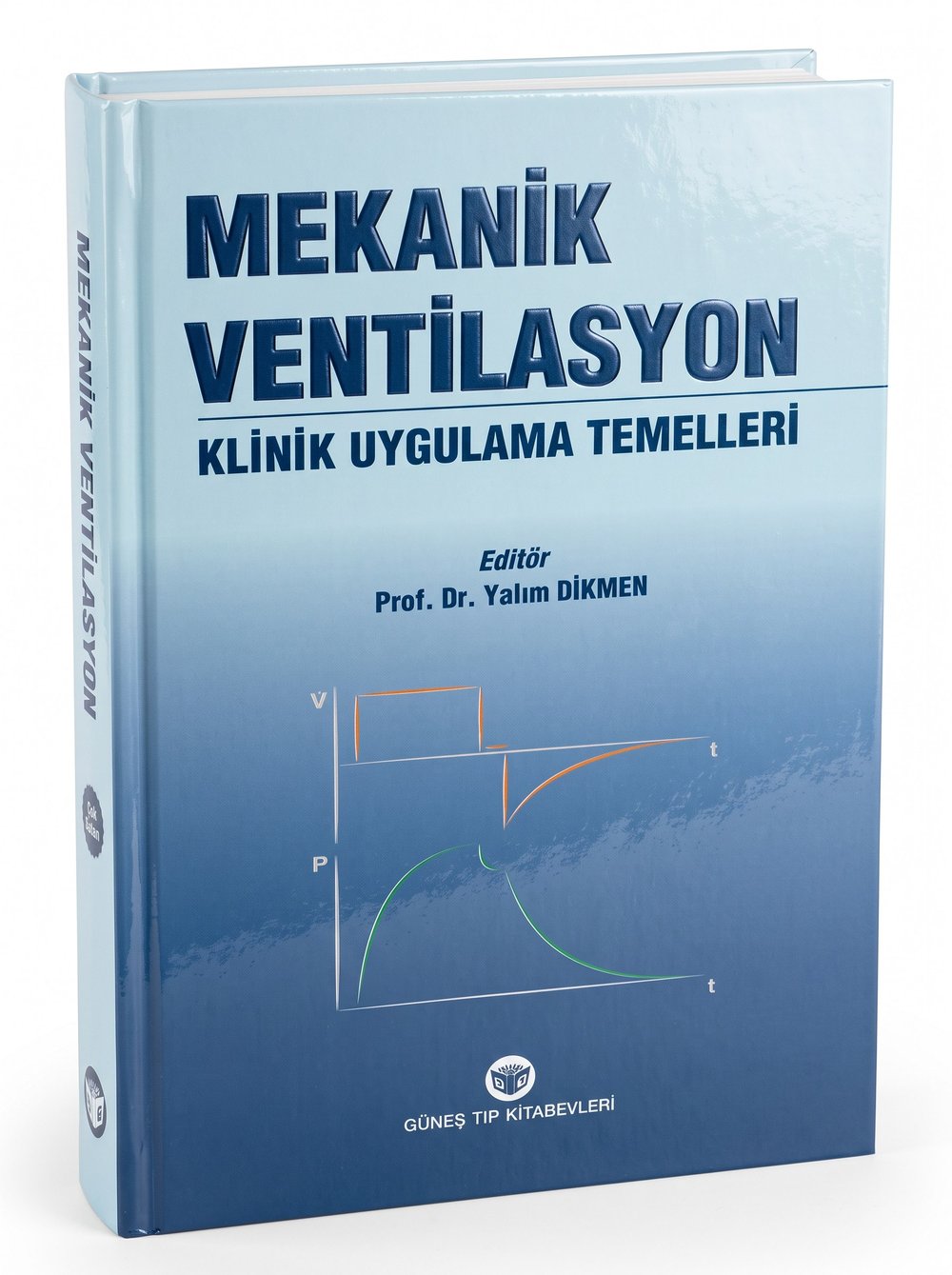 Mekanik Ventilasyon Klinik Uygulama Temelleri