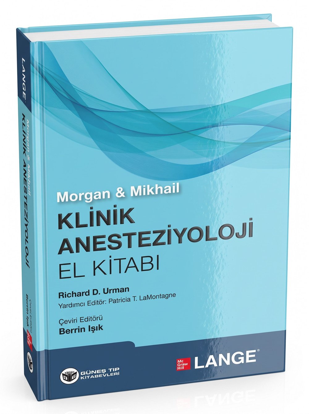 Morgan & Mikhail Klinik Anesteziyoloji El Kitabı