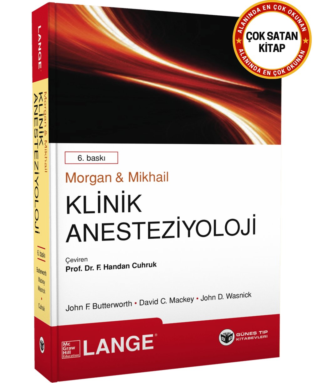 Morgan & Mikhail'in Klinik Anesteziyoloji 6. Baskı