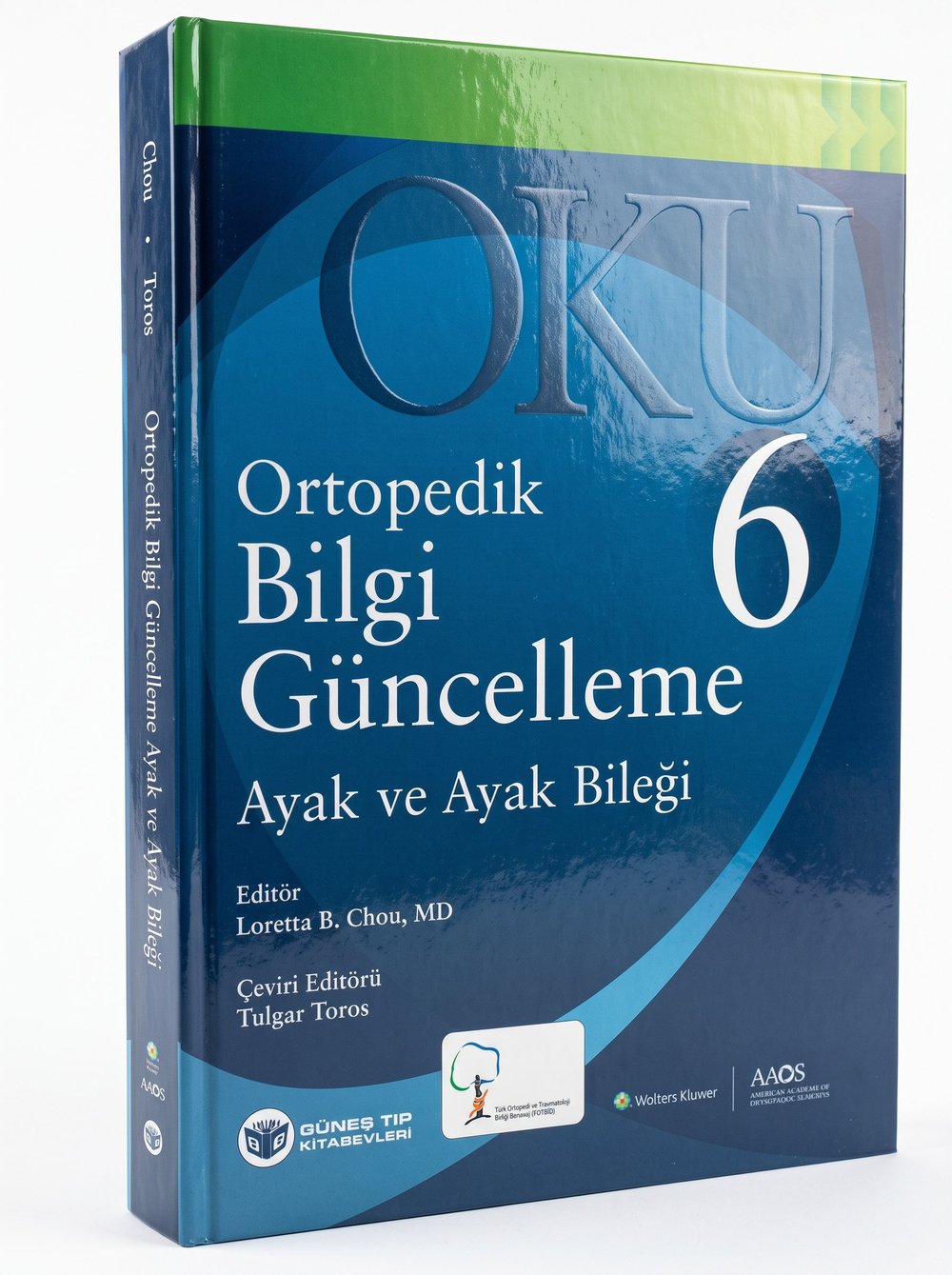 OKU 6 - Ayak ve Ayak Bileği TOTBİD YAYINI