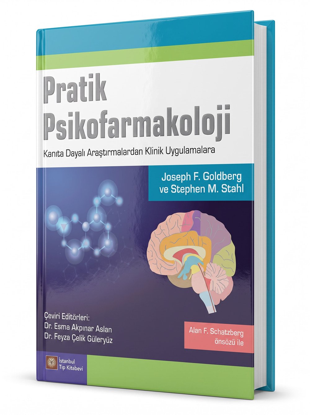 Pratik Psikofarmakoloji Kanıta Dayalı Araştırmalardan Klinik Uygulamalara