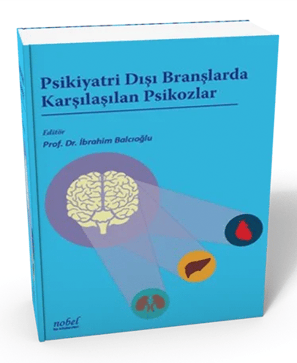 Psikiyatri Dışı Branşlarda Karşılaşılan Psikozlar