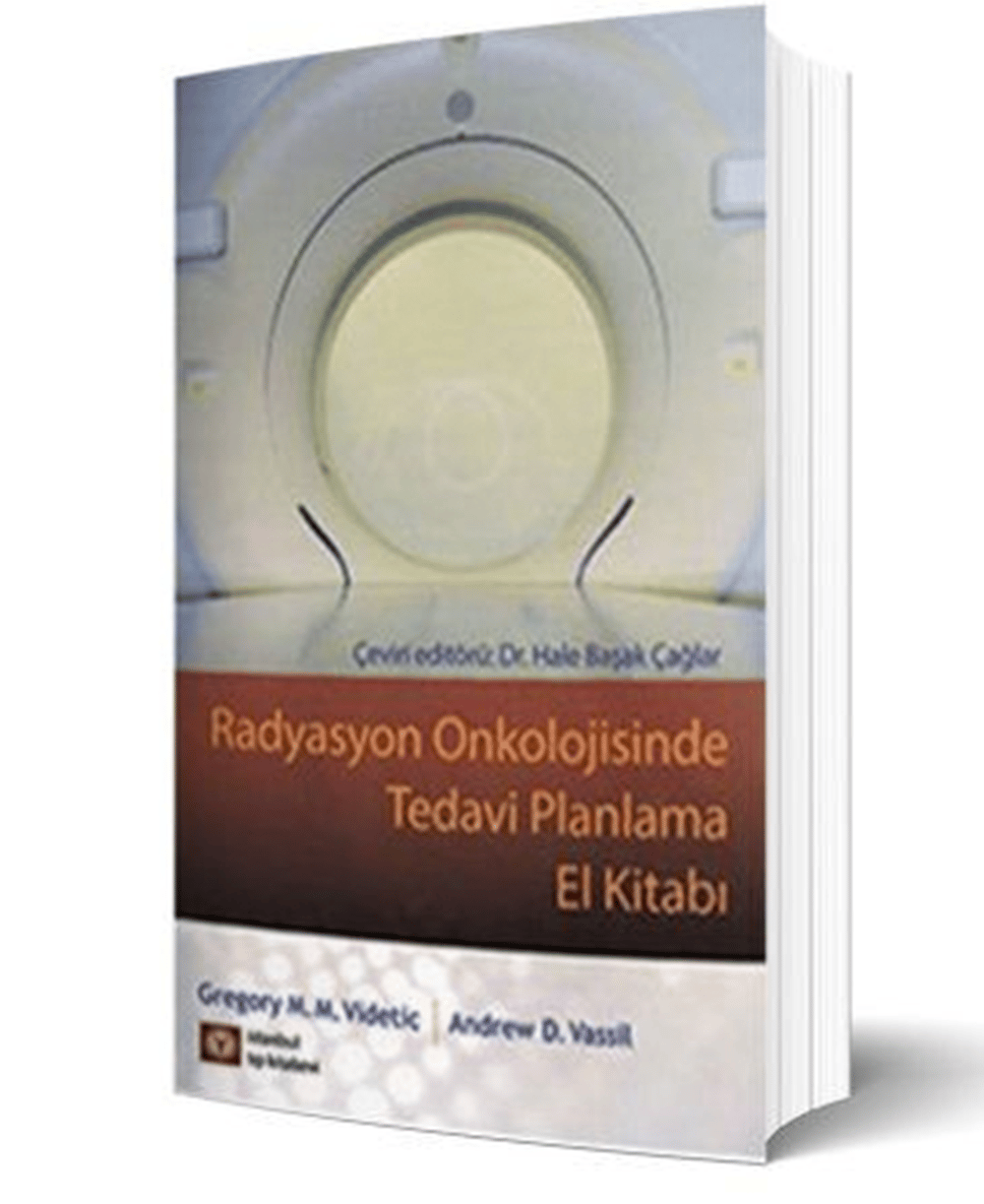 Radyasyon Onkolojisinde Tedavi Planlama El Kitabı