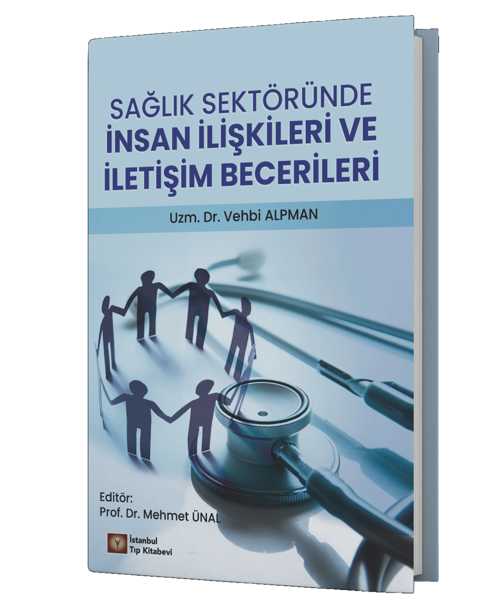 Sağlık Sektöründe İnsan İlişkileri ve İletişim Becerileri