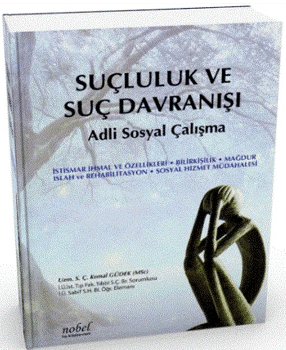 Suçluluk ve Suç Davranışı Adli Sosyal Çalışma