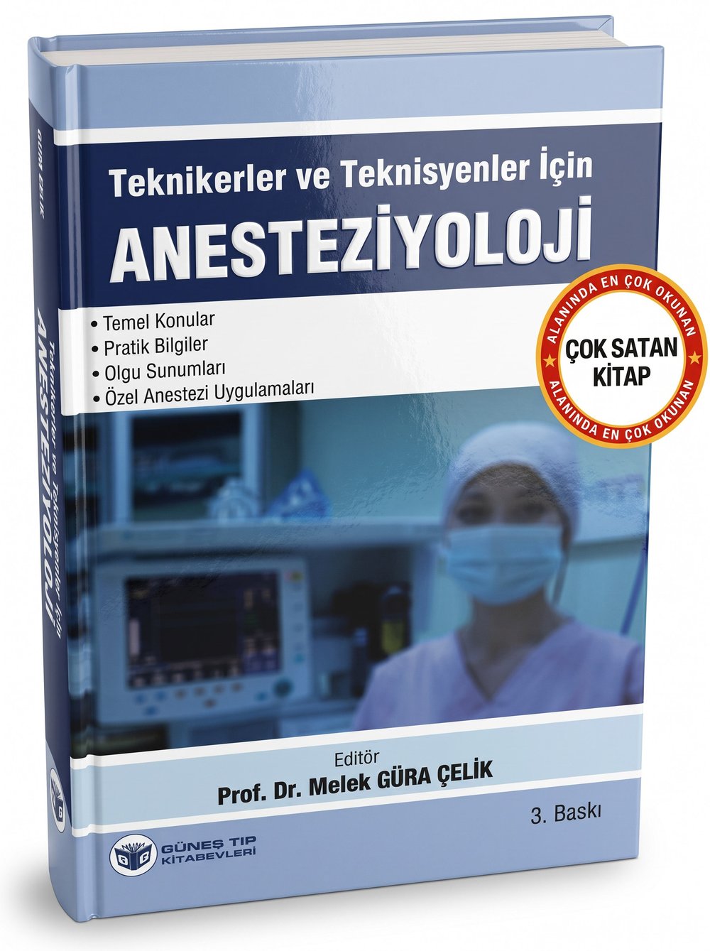 Teknikerler ve Teknisyenler için Anesteziyoloji 3. Baskı