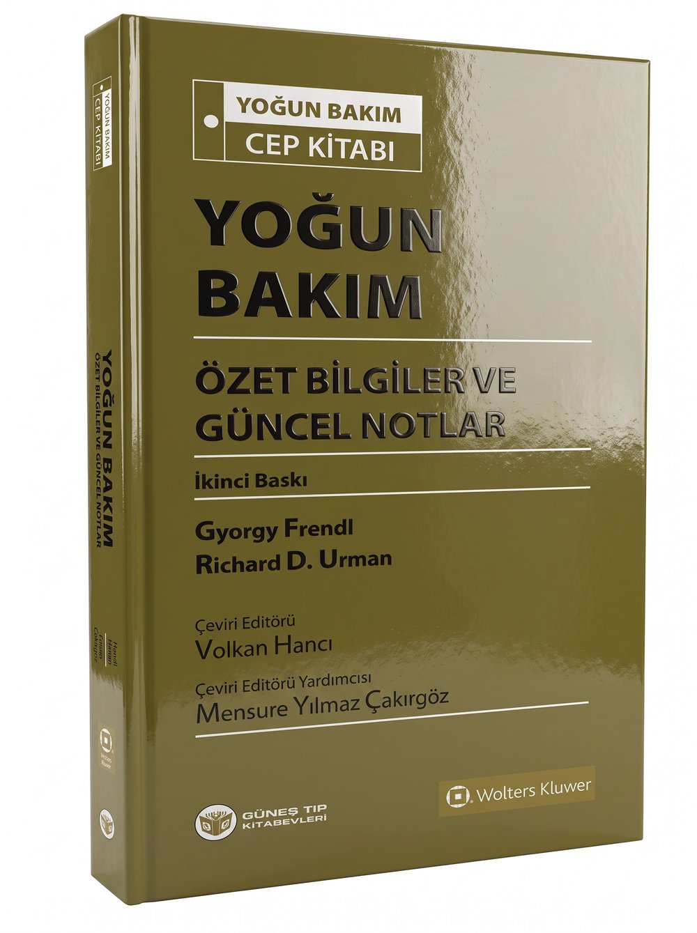 Yoğun Bakım Özet Bilgiler ve Güncel Notlar