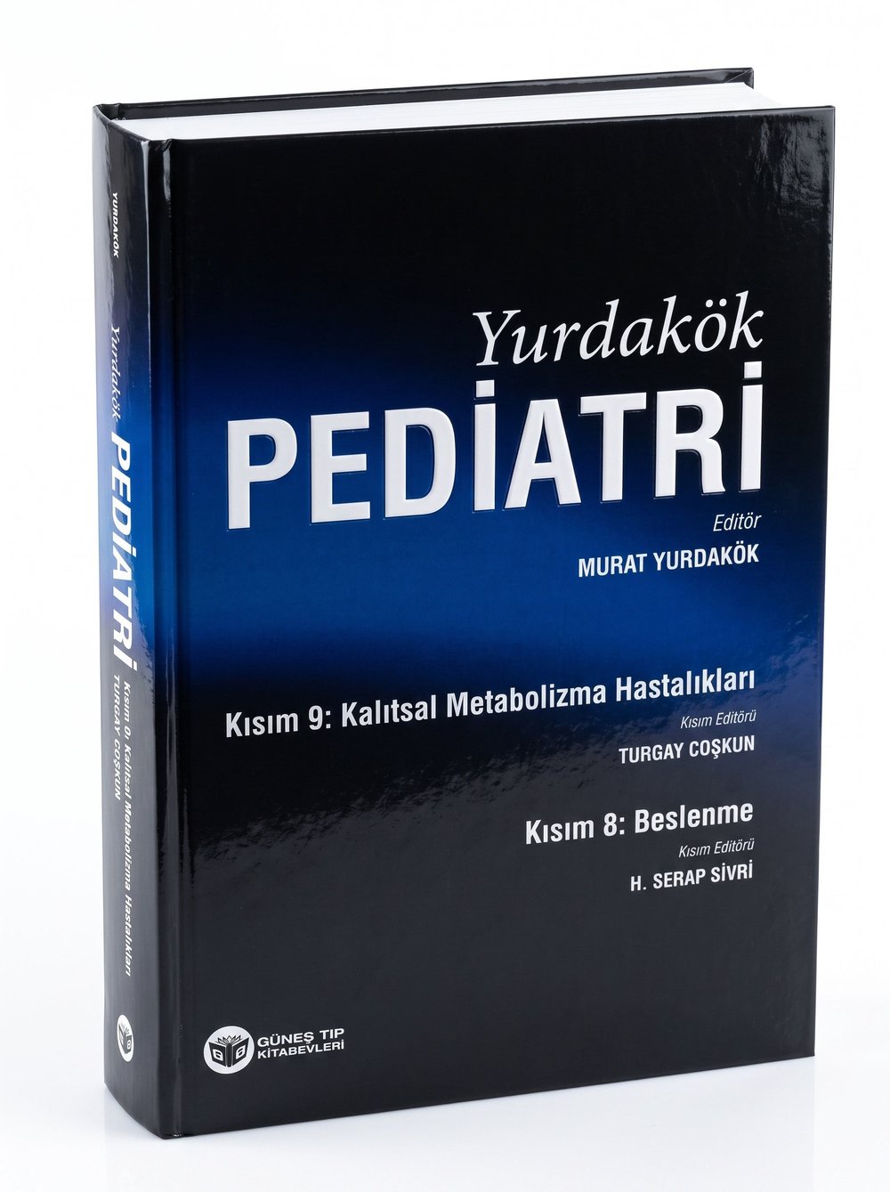 Yurdakök Pediatri Kısım 8: Beslenme - Kısım 9: Kalıtsal Metabolizma Hastalıkları