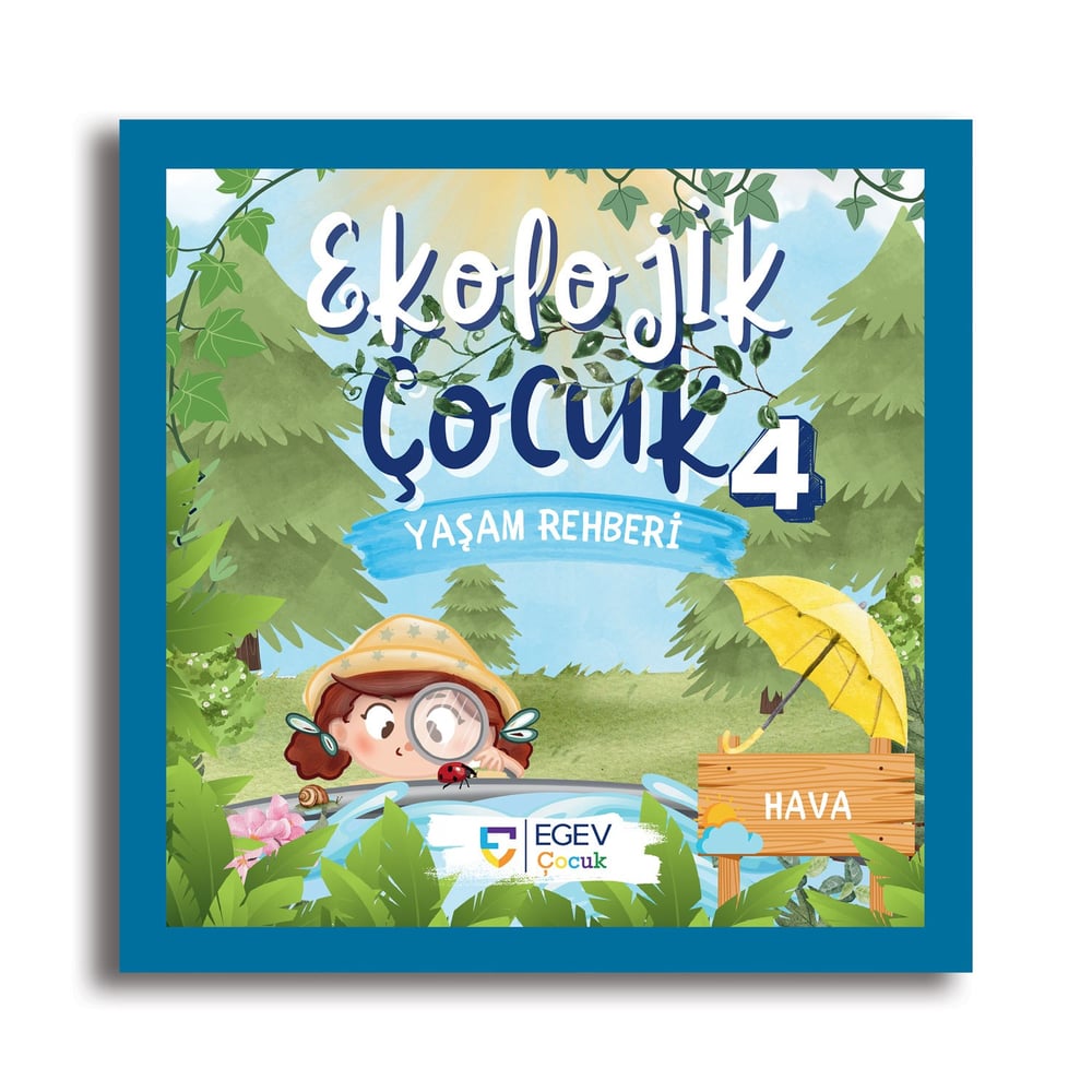 Ekolojik Çocuk Yaşam Rehberi 4-Aktivite Kitabı