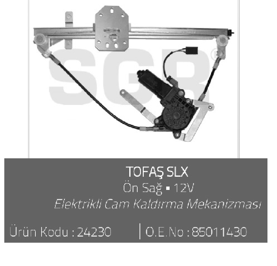 CAM KRIKOSU ELEKTRIKLI ON SAG>DOGAN SLX 85011430