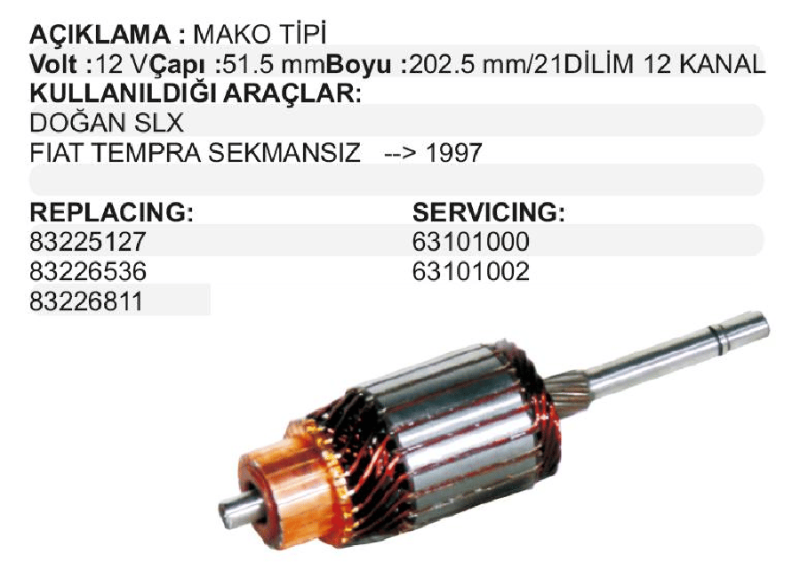 MARS KOLL 12V SEKMANSIZ>DOGAN SLSLXKARTAL SLSLXTEMPRAUNO 97> BOY:2025 CAP:515 DILIM:21