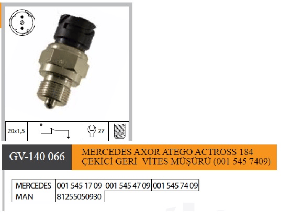 MERCEDES AXOR ATEGO ACTROSS 1840 CEKICI GERI VITES MUSURU ( 001 545 7409)  0015451709 0015454709 0015457409 81255050930 0025450209