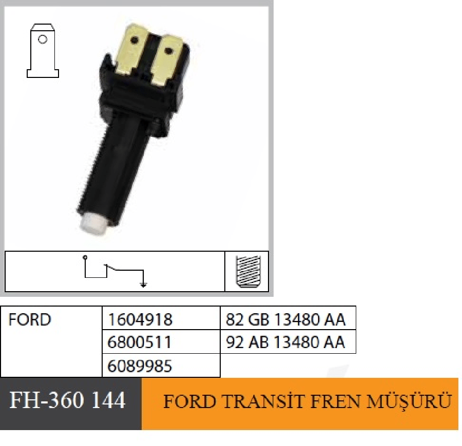 MUSUR FREN>TRANSIT  1604918 6800511 6089985 82FB13480AA 92AB13480AA