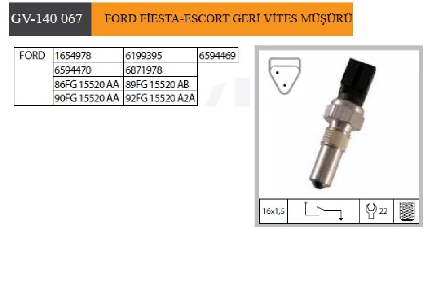 MUSUR GERI VITES > FORD FIESTAESCORT  1654978 6199395 6594469 6594470 6871978 86FG15520AA 89FG15520AB 90FG15520A 92FG15520A2A