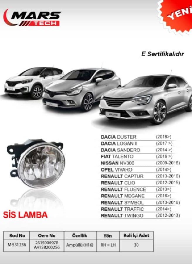 RENAULT MEGANE IV SIS LAMBA H16 AMPULLU DACIA DUSTER>18LOGAN II >17SANDERO >14FIAT TALENTO>16NISSAN NV300OPEL VIVARO >14RENAULT CAPTUR (1316)FLUENCE >13MEGANE >16SYMBOL 1316TRAFFIC >14TWINGO 1213