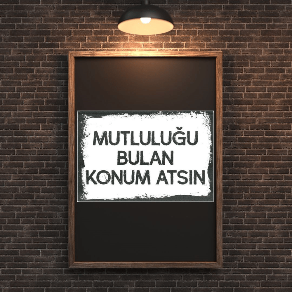 30x20 cm Mutluluğu Bullan Konum Atsın